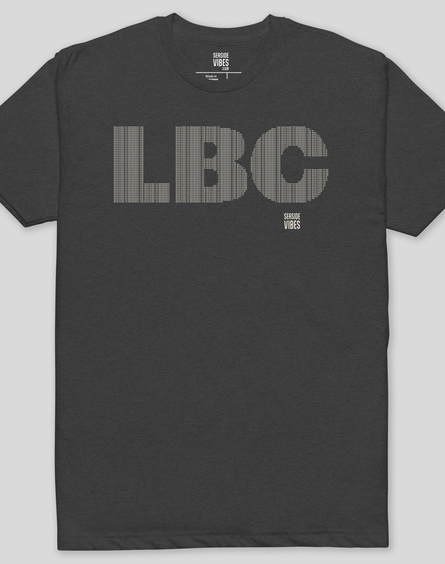 Long Beach Qualified to Represent the LBC Tee - Cotton Blend | Charcoal